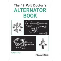 Weems & Plath Weems & Plath The 12 Volt Doctors Alternator Book